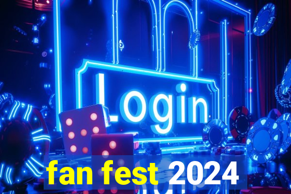 fan fest 2024